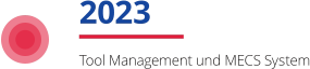 2023 Tool Management und MECS System